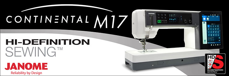 Hi-Definition Couture - Janome Continental M17