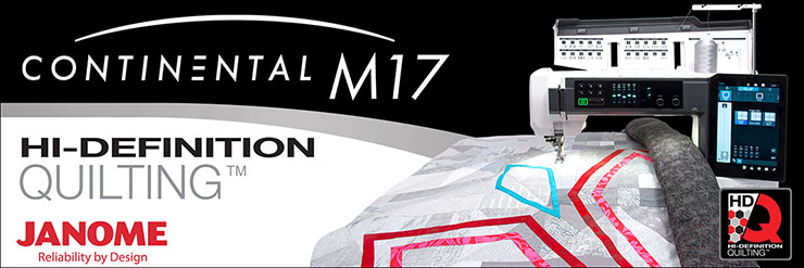 Hi-Definition Quilting - Janome Continental M17