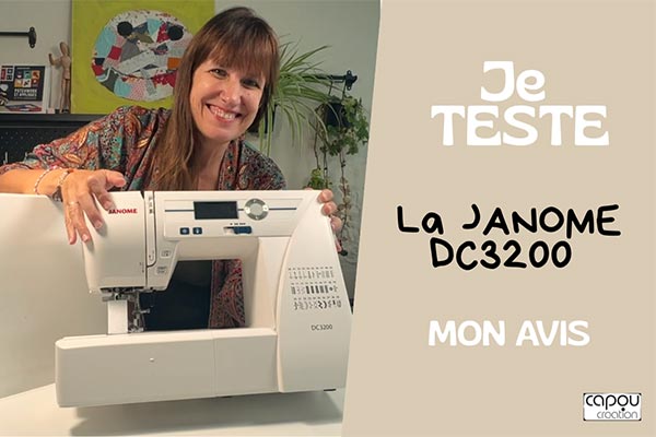 Carine de Capou Création teste la Janome 3200DC