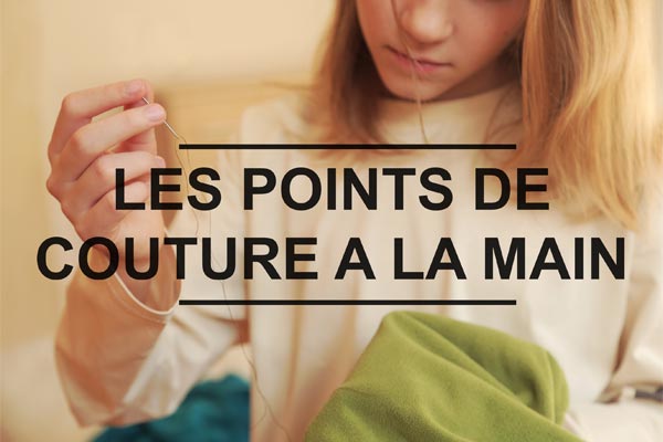 Les points de couture réalisés à la main Les points de couture réalisés à la main