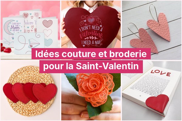 10 projets couture et broderie pour la Saint-Valentin 10 projets couture et broderie pour la Saint-Valentin