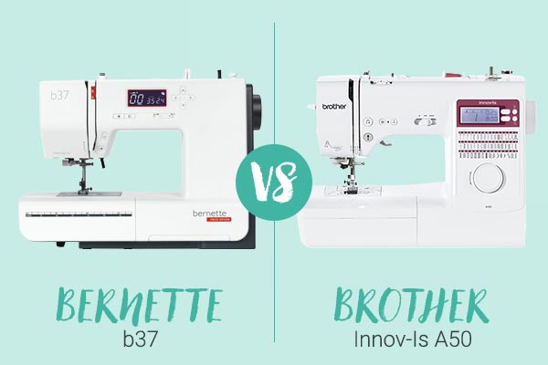 Blog - Battle Bernette B37 vs Brother A50