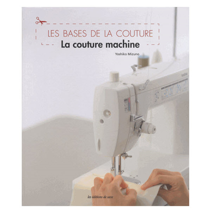 Bases de la couture - Couture machine