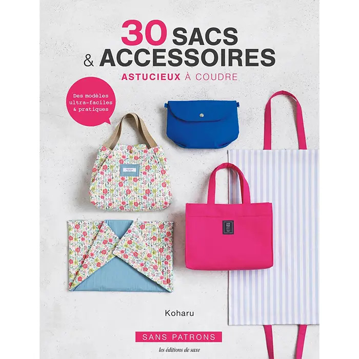 30 sacs et accessoires astucieux à coudre 30 sacs et accessoires astucieux à coudre