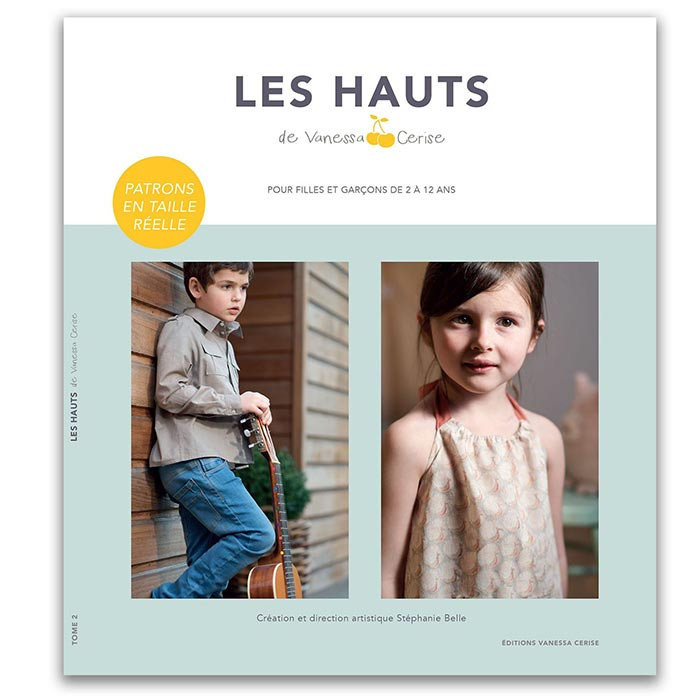 Les hauts pour enfants - Vanessa Cerise - Tome 2 Les hauts pour enfants - Vanessa Cerise - Tome 2