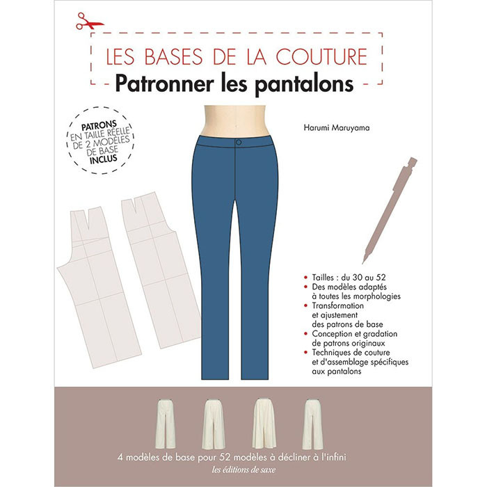 Patronner les pantalons - Livre - Editions de Saxe Patronner les pantalons - Livre - Editions de Saxe