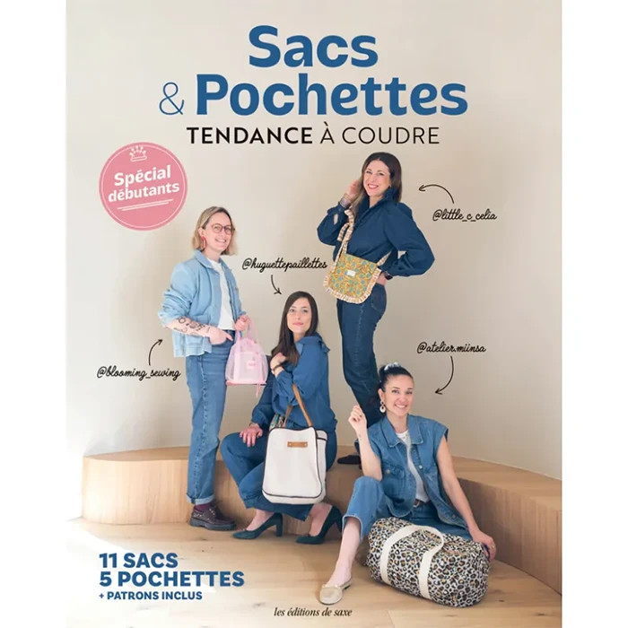 Sacs & pochettes tendance à coudre Débutant (Ed de Saxe) Sacs & pochettes tendance à coudre Débutant (Ed de Saxe)
