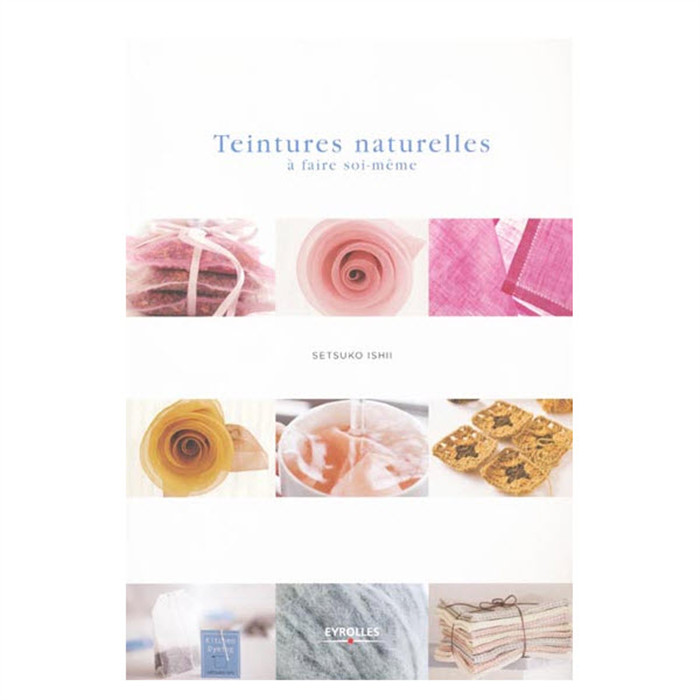 Teintures naturelles à faire soi-même Teintures naturelles à faire soi-même